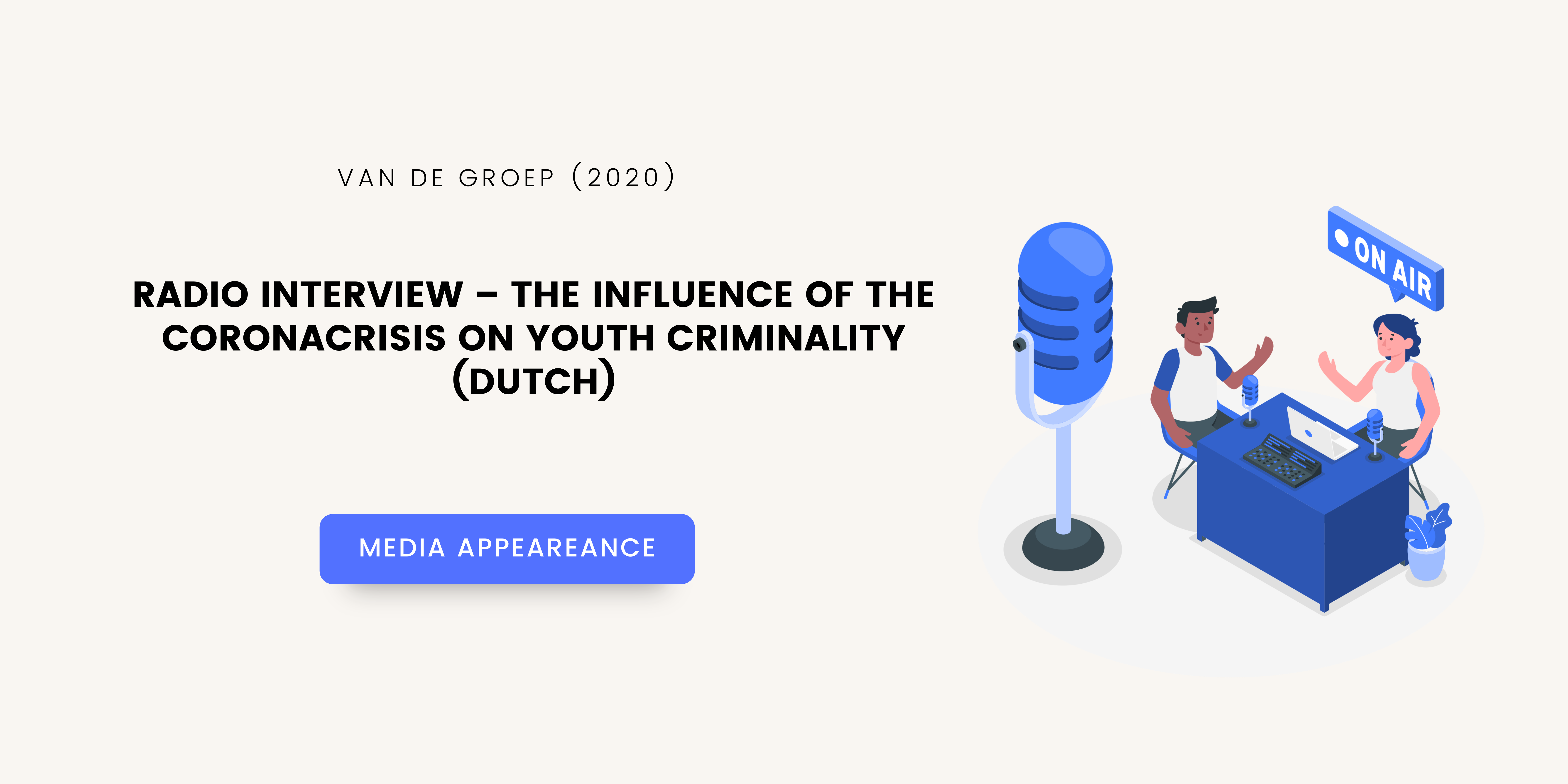 Radio Interview – The influence of the coronacrisis on Youth Criminality (Dutch)